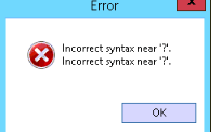 Incorrect Syntax Near '?' - Laserfiche Answers