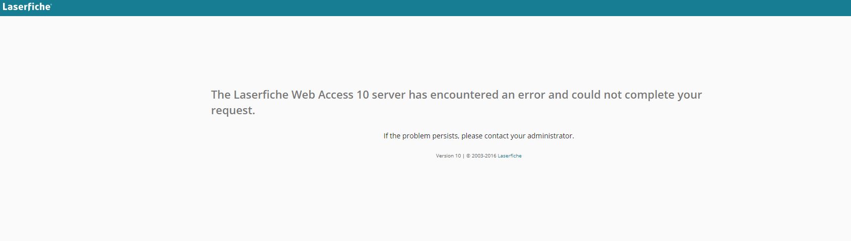 Laserfiche Web has encountered an error.JPG